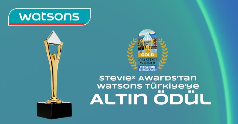 Watsons Türkiye’ye Stevie Awards’dan altın ödül