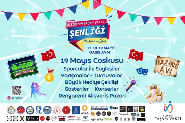 3. Bodrum Yaşam Vakfı Şenliği’nde 17-18-19 Mayıs’ta Oasis AVM de gerçekleşiyor